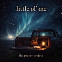 little ol' me (feat. The Prayer Project) - Single - One Minute Studios