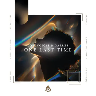 Listen to One Last Time - Single by LostVoic3s & Garret