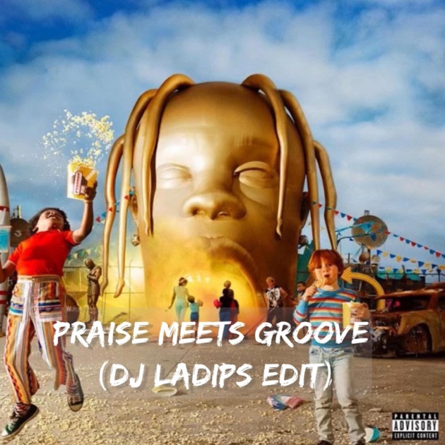 Praise Meets Groove (DJ Ladips Edit) - Single - Album by DJ Ladips