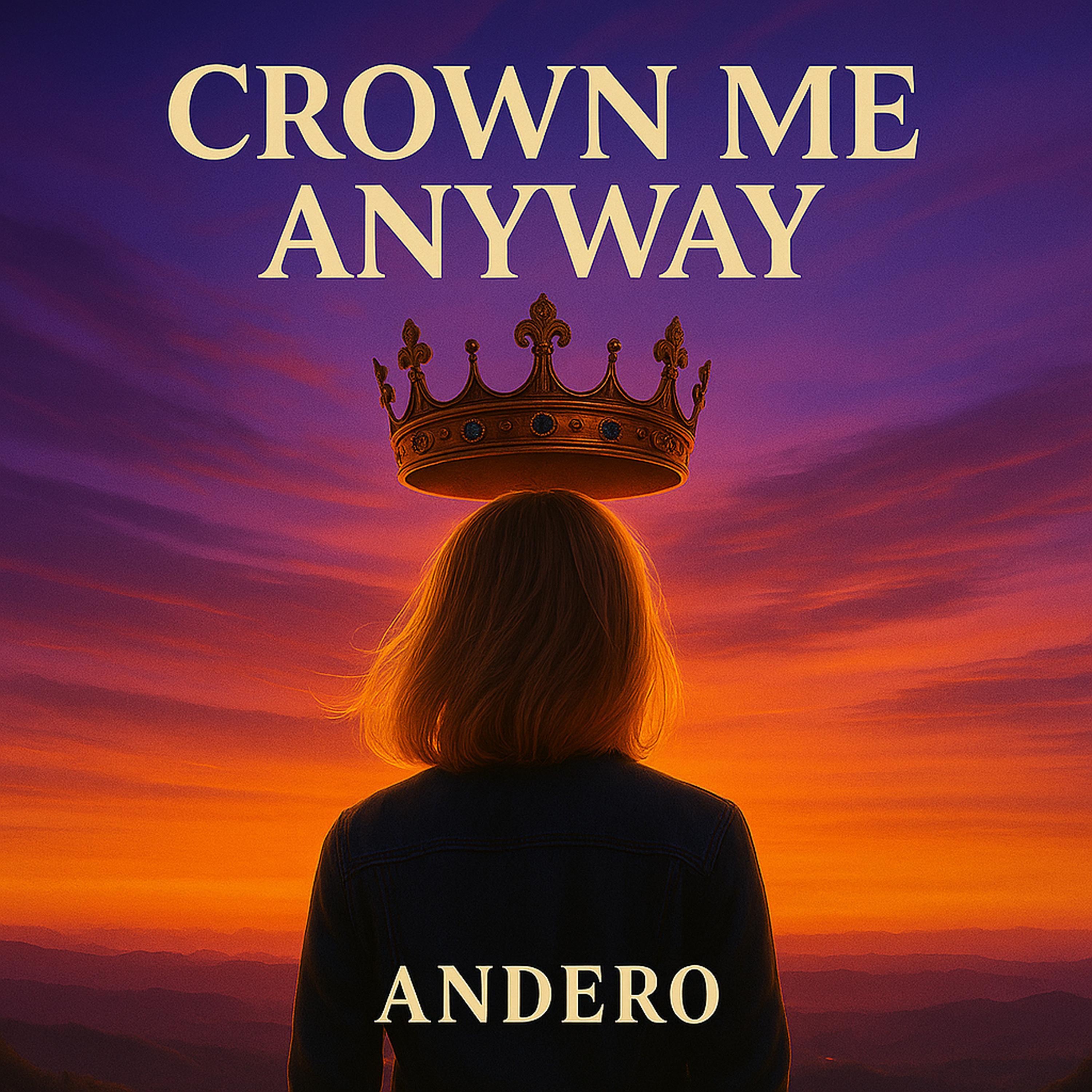 Crown Me Anyway - Single