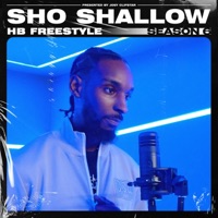 Sho Shallow - HB Freestyle (Season 6) Pt.2 - Single - Hardest Bars & Sho Shallow