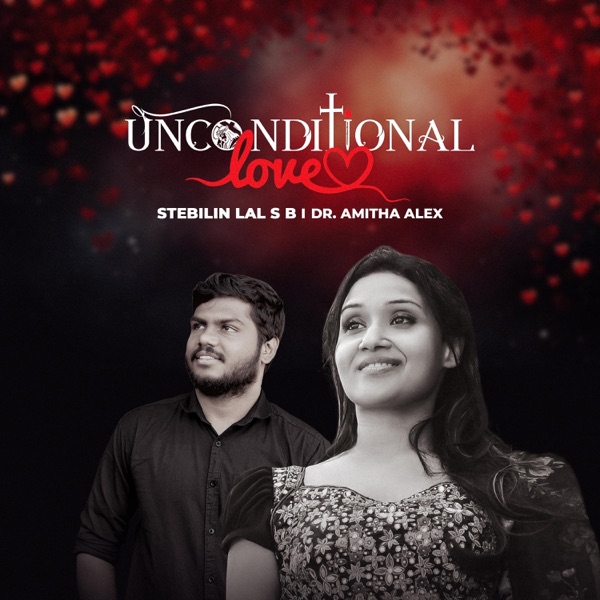Thalliparanjittum Snehichuvallo Unconditional Love (feat. Dr. Amitha Alex & Stebilin lal SB)