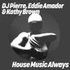 House Music Always