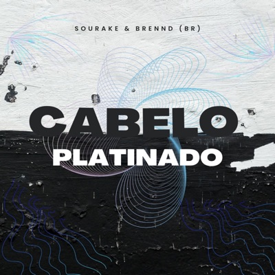 Cabelo Platinado (Radio Edit) - Single