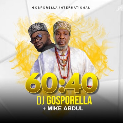 60:40 (feat. Mike Abdul) - Single
