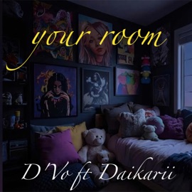 YOUR ROOM (feat. DAIKARII) D'Vo