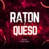 Ratón y Queso (feat. Yosuar Dj) - Single