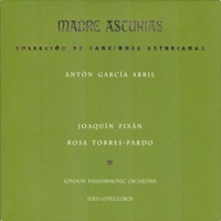Antón García Abril: Madre Asturias (Colección de Canciones Asturianas) - Joaquín Pixán, Christopher Raeburn, Orquesta Sinfonica Del Principado De Asturias & Rosa Torres-Pardo