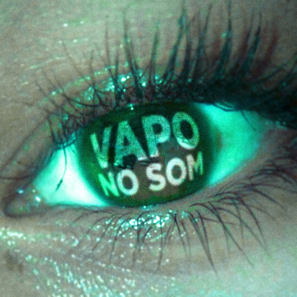 VAPO NO SOM - Single