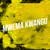 Mwema Kwangu - Benachi