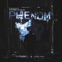 Phenom (feat. Dephree & Kalib Music) - Single - C'sFire