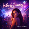West Dingo - Who Is Dancing? artwork