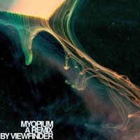 Myopium (Viewfinder Remix) - Single - Arswain