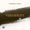 Versatility (feat. Pasuma) - Mr Igbeleke lyrics