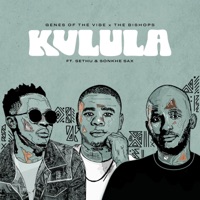 Kulula (feat. Sonkhe Sax) - Single - Genes Of The Vibe, The Bishops & Sethu
