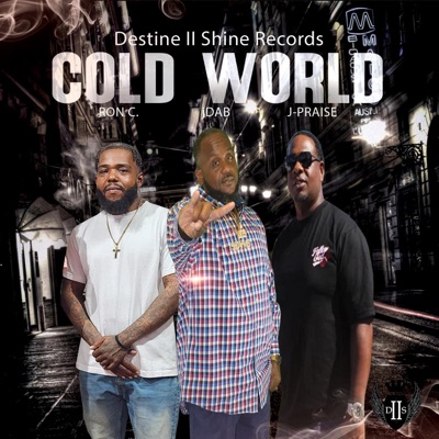 Cold World (feat. J-Praise & Ron C) - Single