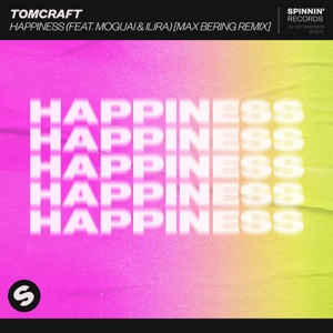 Happiness (feat. MOGUAI & ILIRA) [Max Bering Extended Remix]