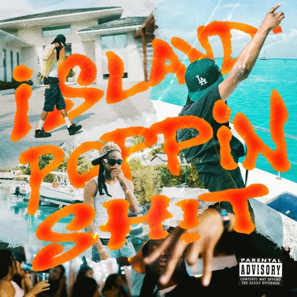 Island Poppin Shit