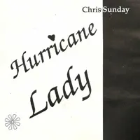 Hurricane Lady — Chris Sunday