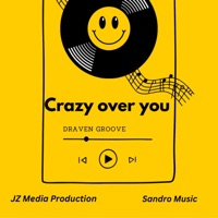 Crazy over you - Single - JZ Media Production
