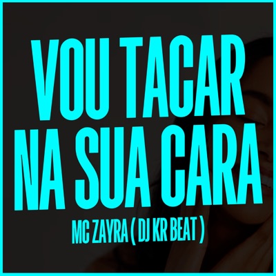 Vou Taca na Sua Cara - Single