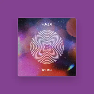 Listen to Bai Bao, watch music videos, read bio, see tour dates & more!