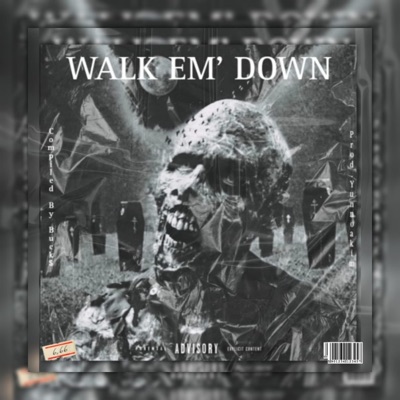 Walk 'em Down - Single