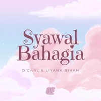 Syawal Bahagia - Single - Liyana Bihah & D’carl