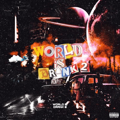 The World Is Drank 2