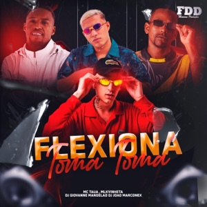 Flexiona Toma Toma (feat. Mc Tauã)