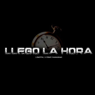 Llegó la Hora - Single