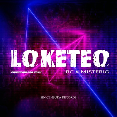 LOKETEO (feat. Misterio) - Single
