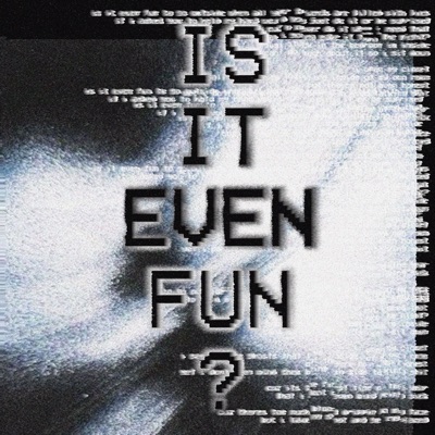 is it even fun? - Single