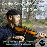 On the Gravel Walk (feat. Enda Scahill, Dave Mattacks, Deborah Offenhauser, Steve Baker, Carol Coronis, Geoff Wadsworth, Kristine Malpica & EJO Wrecking Crew) - Single - E J Ouellette