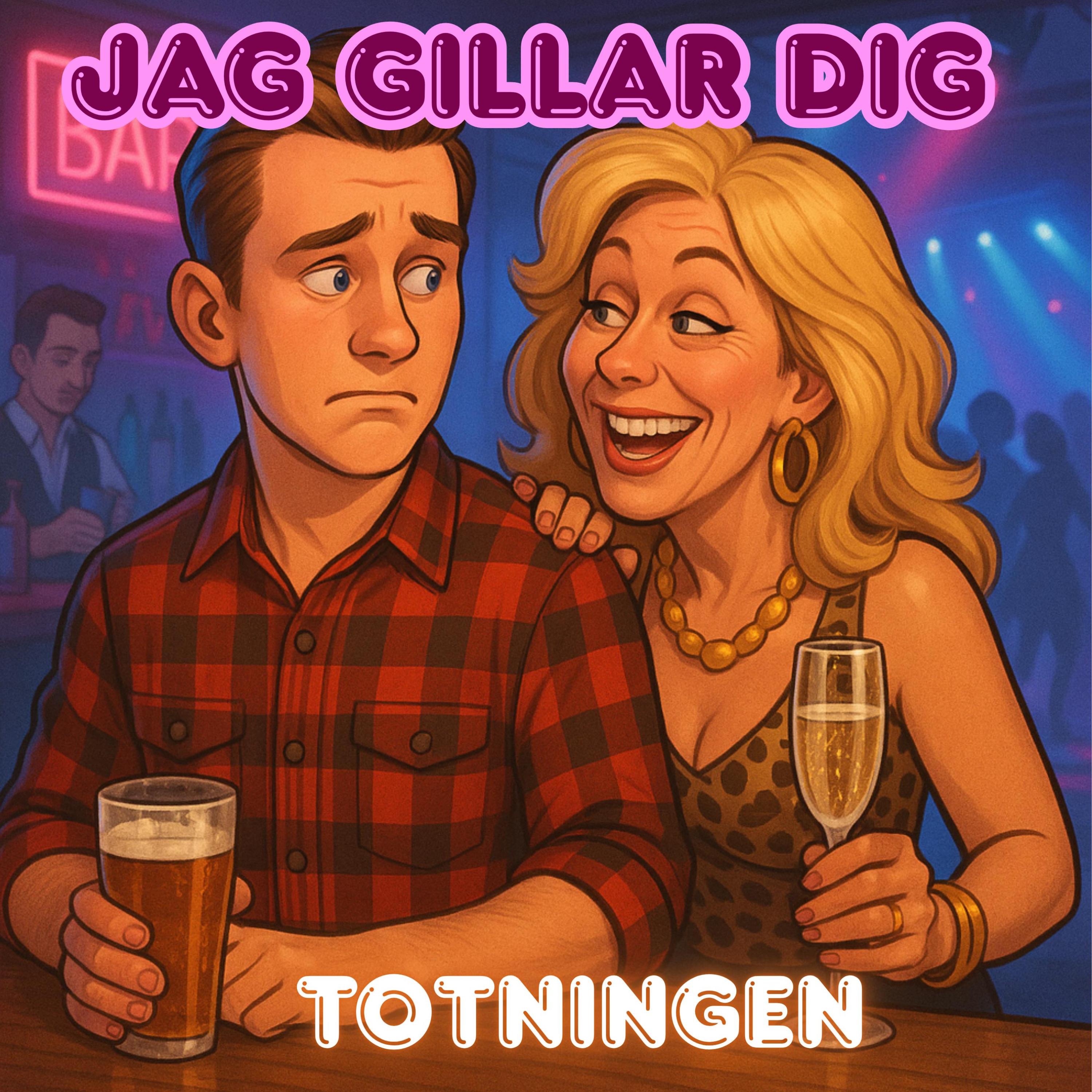 JAG GILLAR DIG - Single
