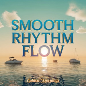 Smooth Rhythm Flow - EP