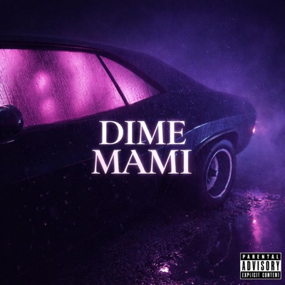 DIME MAMI - Single
