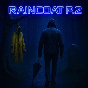 Raincoat P.2 (feat. Chyde & HunnaV)