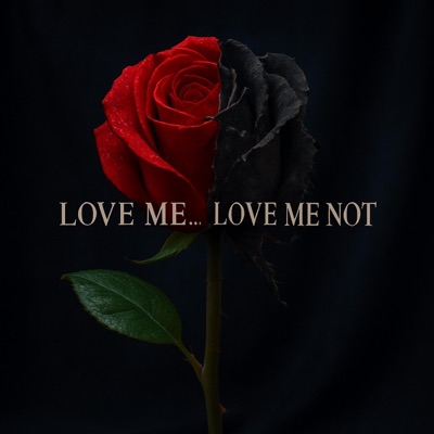 Love Me... Love Me Not - Single