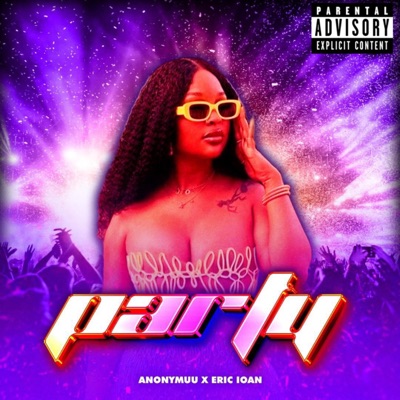 PARTY (feat. Eric Ioan) - Single