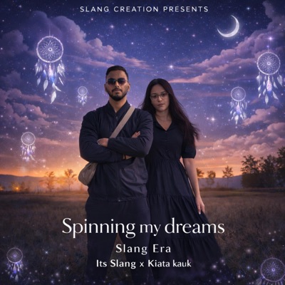 Spinning My Dreams (feat. Kiata kauk) - Single