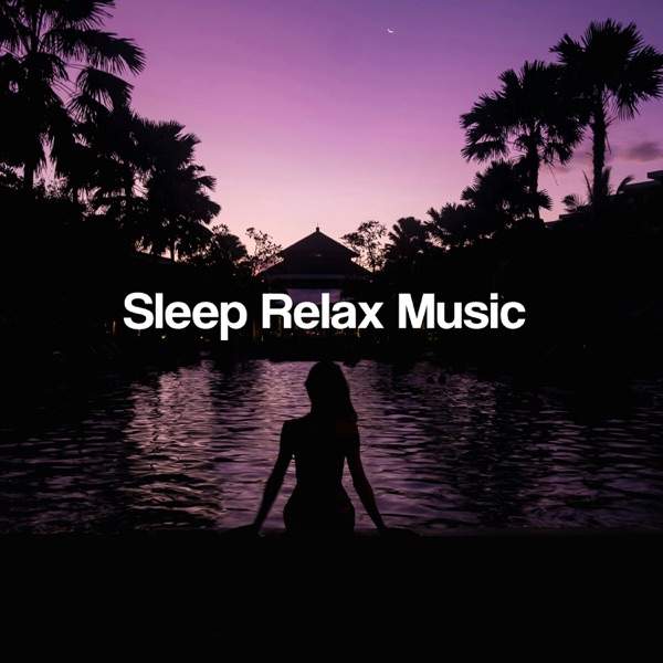 Sleep Relax Music