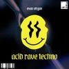 Acid Rave Techno - Single