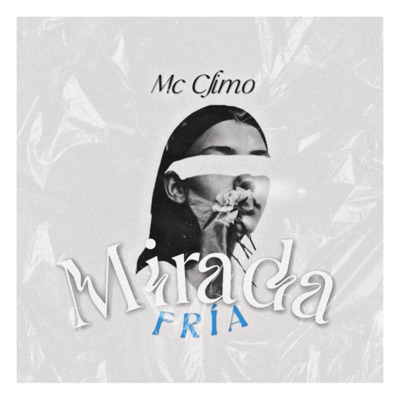 Fría Mirada (feat. Mc Climo) - Single