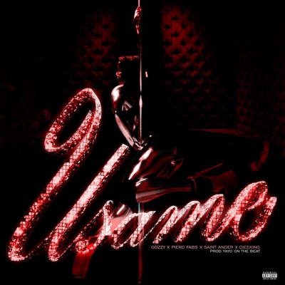 Usame (feat. Piero Fabs, Saint Ander, Dieeking & Yayo on the beat) - Single