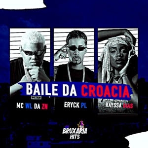 Baile da Croácia (feat. Rayssa Dias)