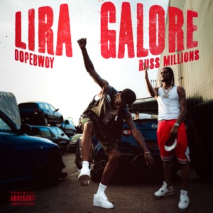 Lira Galore (feat. Russ Millions)