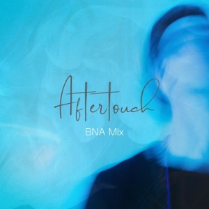 Aftertouch BNA Mix - Single