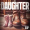 Daughter - Dustin Pounders lyrics
