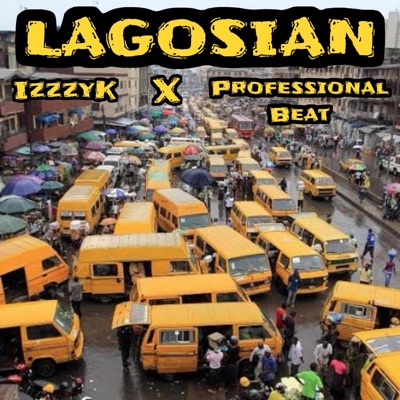 Lagosian (feat. ProfessionalBeat) - Single